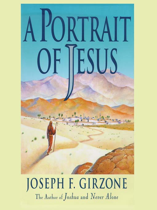 Title details for A Portrait of Jesus by Joseph F. Girzone - Available